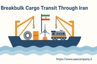 Breakbulk Cargo Transit Through Iran: Carriers, Routes, and Guide for Shippers